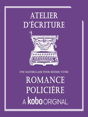 cover image of Atelier d'écriture Romance Policière